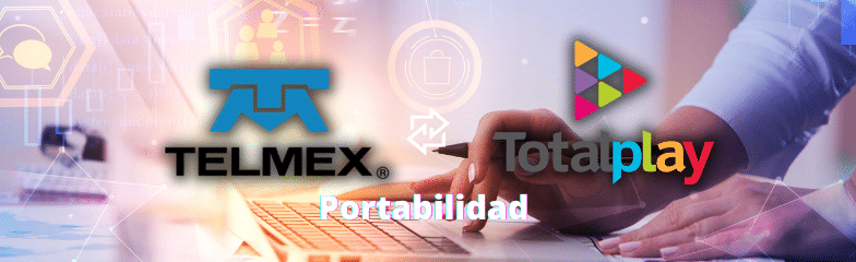 Portabilidad Telmex a TotalPlay