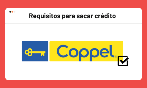 requisitos sacar credito coppel