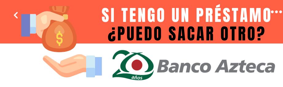 Sacar préstamo Banco Azteca