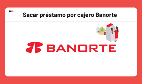 sacar prestamo cajero banorte