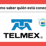 ¿Cómo saber quién está conectado a mi Wifi Telmex?