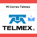 Mi correo Telmex: ¿Qué es y cómo utilizarlo?