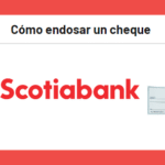  ¿Cómo endosar un cheque de Scotiabank?